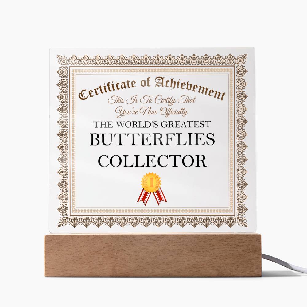 World's Greatest Butterflies Collector - Square Acrylic Plaque With USB Corded LED Base
