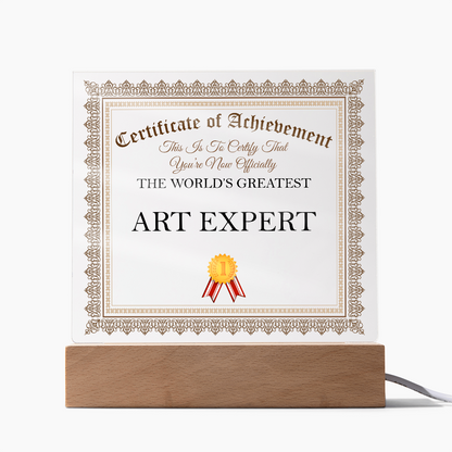 World's Greatest Art Expert - Square Acrylic Plaque With LED Lights