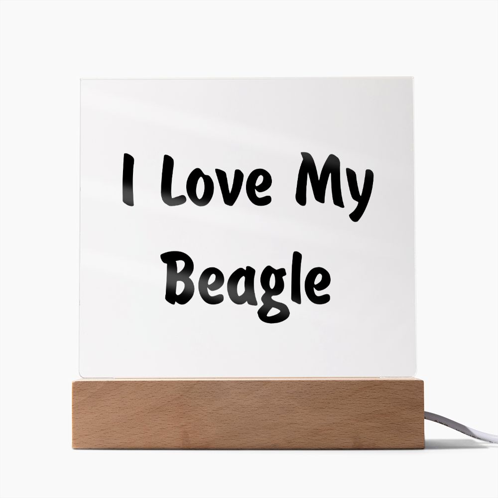 Love My Beagle v4 - Square Acrylic Plaque