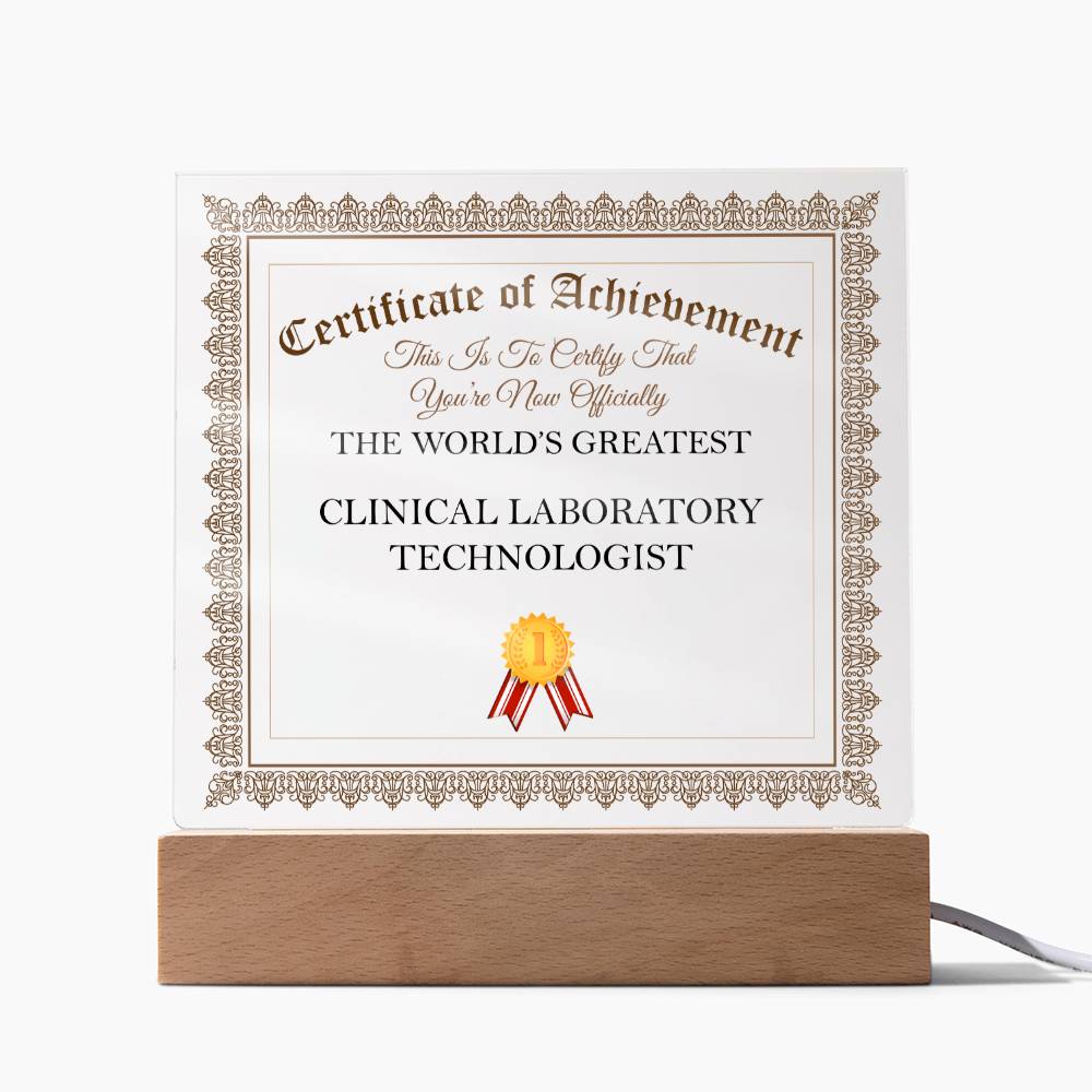 World's Greatest Clinical Laboratory Technologist - Square Acrylic Plaque