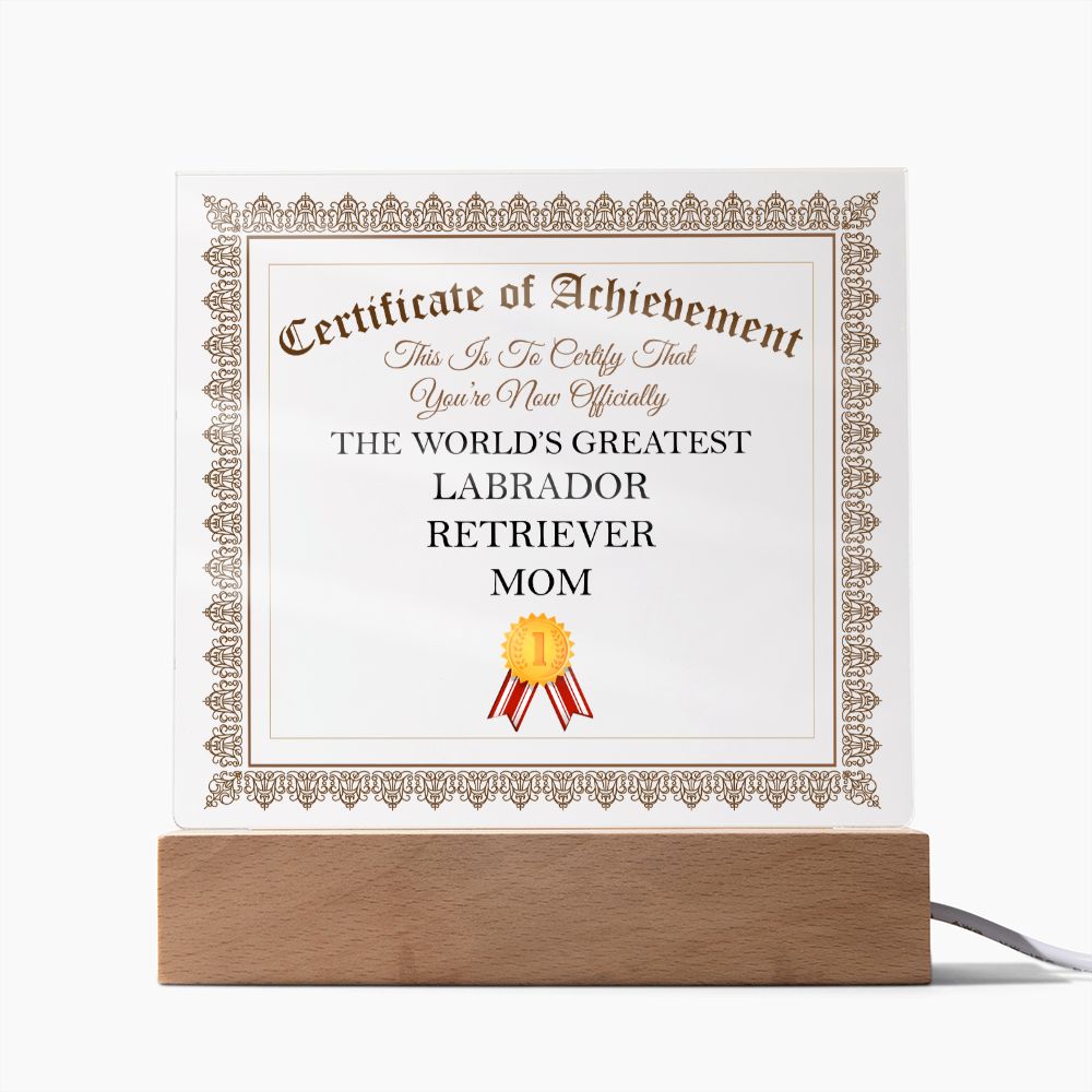 World's Greatest Labrador Retriever Mom - Square Acrylic Plaque