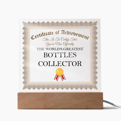 World's Greatest Bottles Collector - Square Acrylic Plaque With USB Corded LED Base