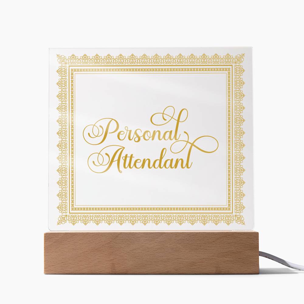 Personal Attendant (Gold) - Square Acrylic Plaque