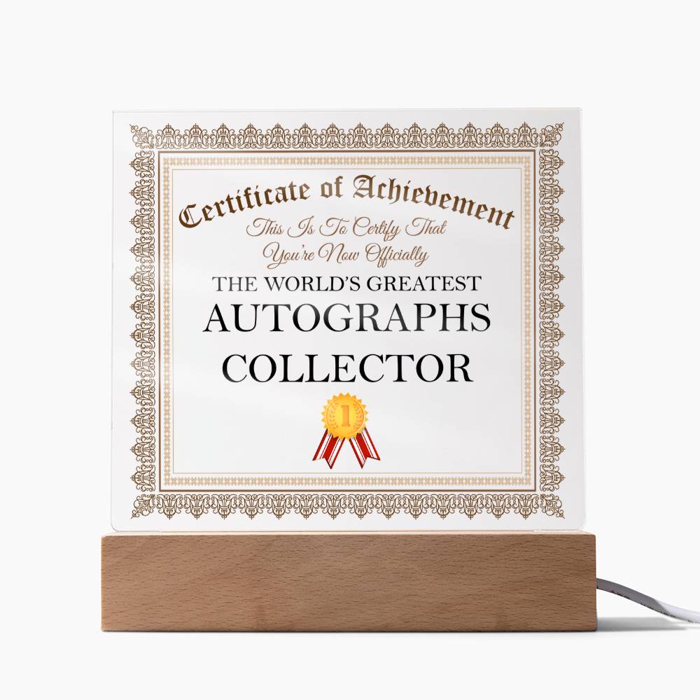 World's Greatest Autographs Collector - Square Acrylic Plaque With USB Corded LED Base