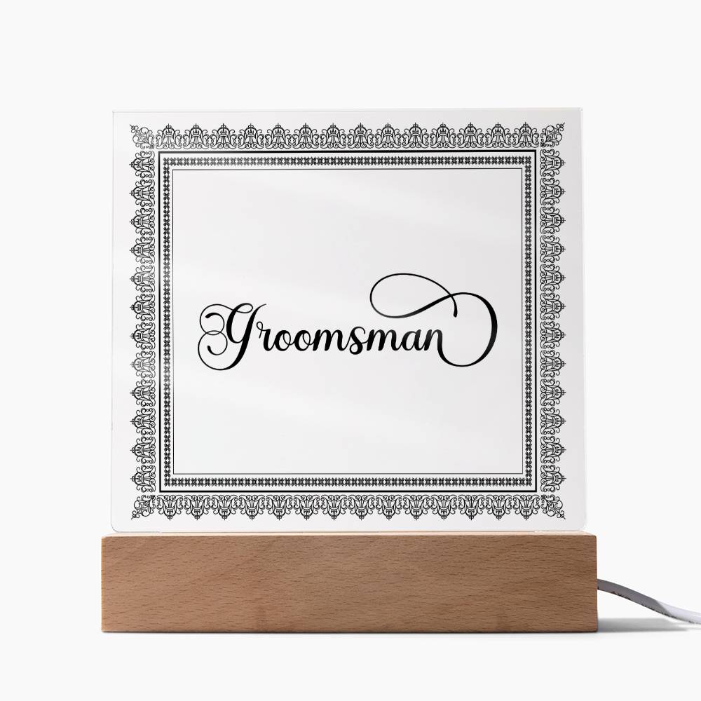 Groomsman (Black) - Square Acrylic Plaque
