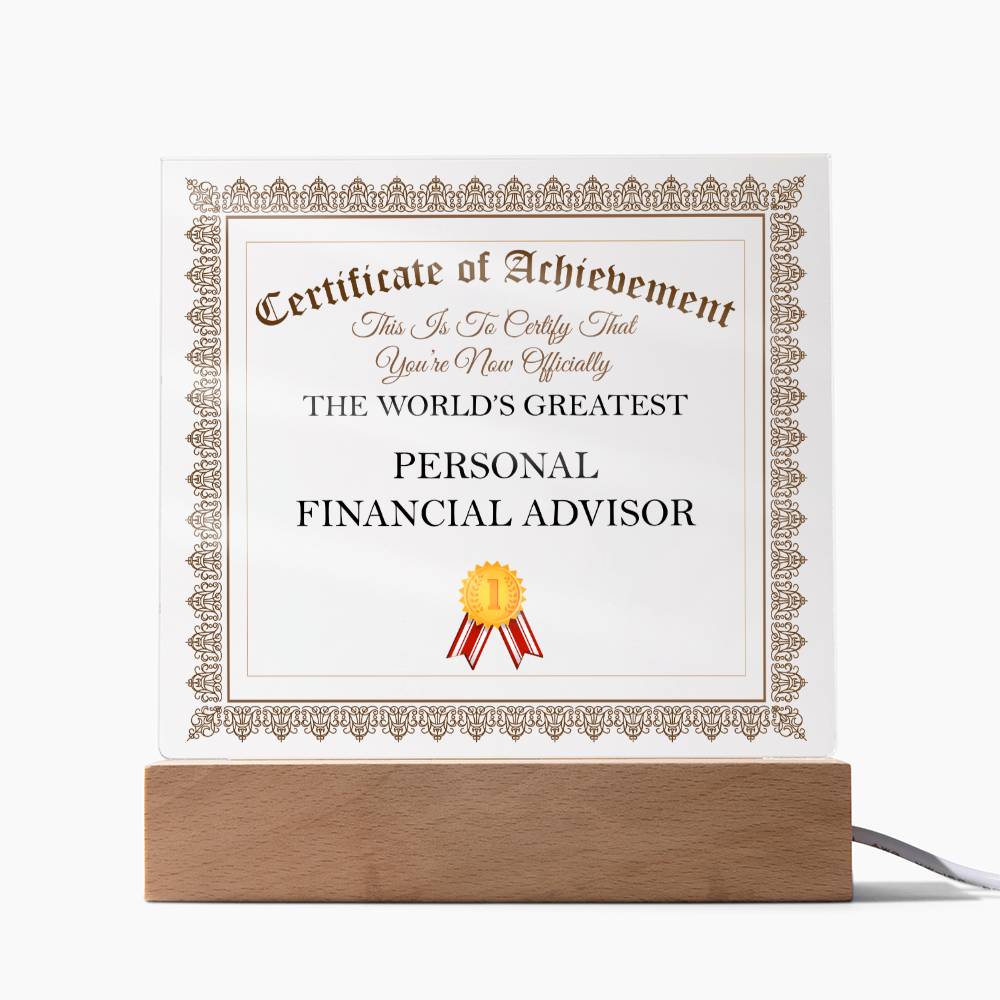 World's Greatest Personal Financial Advisor - Square Acrylic Plaque