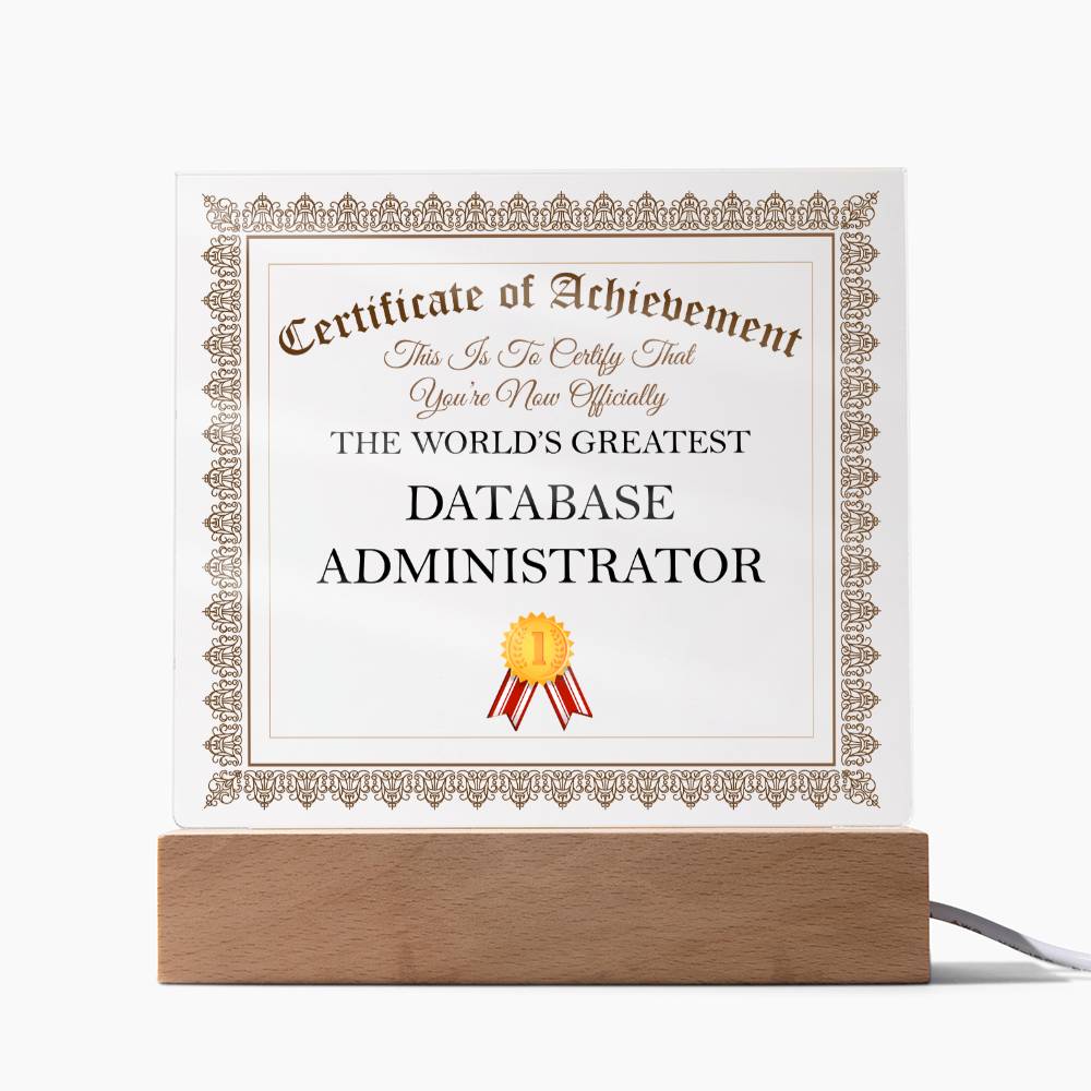 World's Greatest Database Administrator - Square Acrylic Plaque