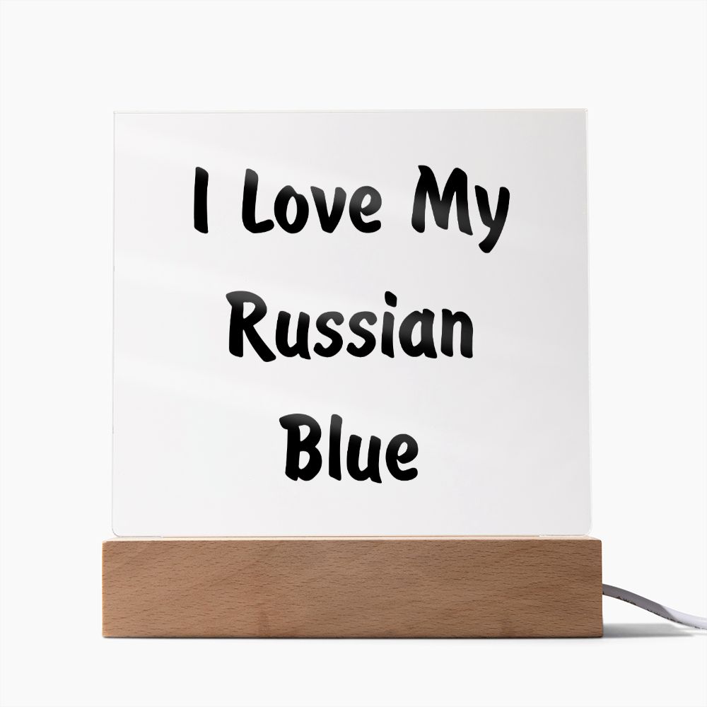 Love My Russian Blue - Square Acrylic Plaque