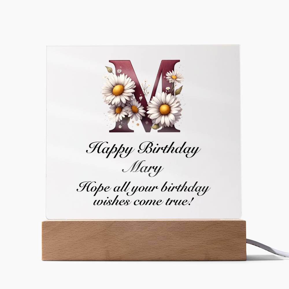 Happy Birthday Mary (Daisies) - Square Acrylic Plaque With USB Corded LED Base