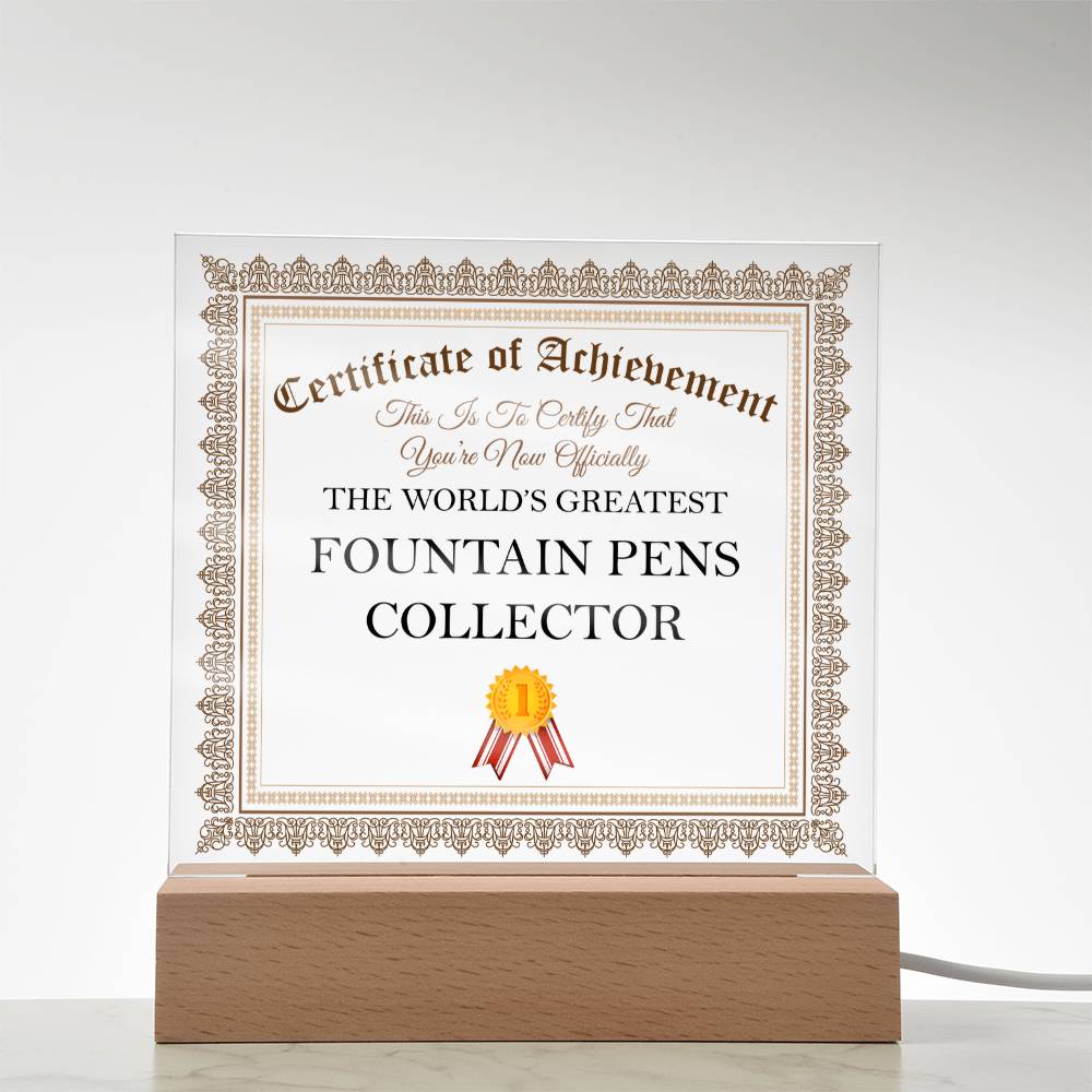 World's Greatest Fountain Pens Collector - Square Acrylic Plaque With USB Corded LED Base