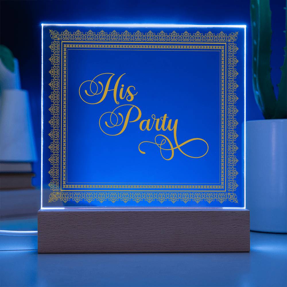 His Party (Gold) - Square Acrylic Plaque
