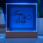 Team Bride (Black) - Square Acrylic Plaque