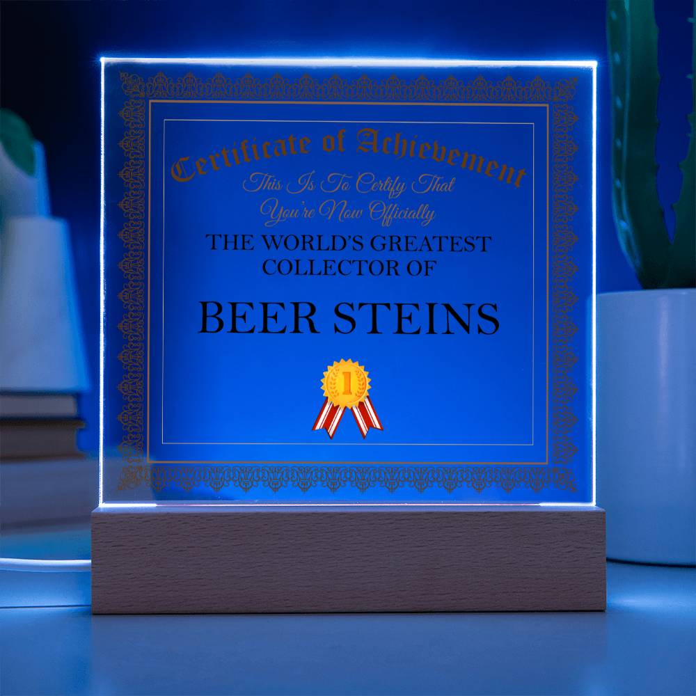 World's Greatest Collector Of Beer Steins - Square Acrylic Plaque