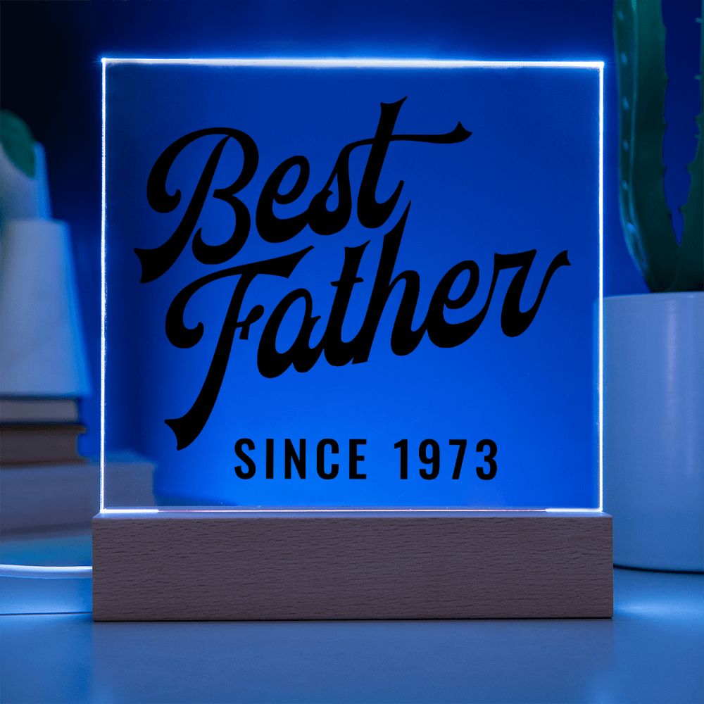 Best Father Since 1973 - Square Acrylic Plaque