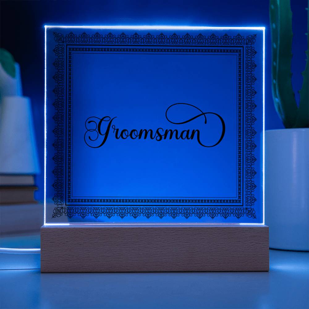 Groomsman (Black) - Square Acrylic Plaque