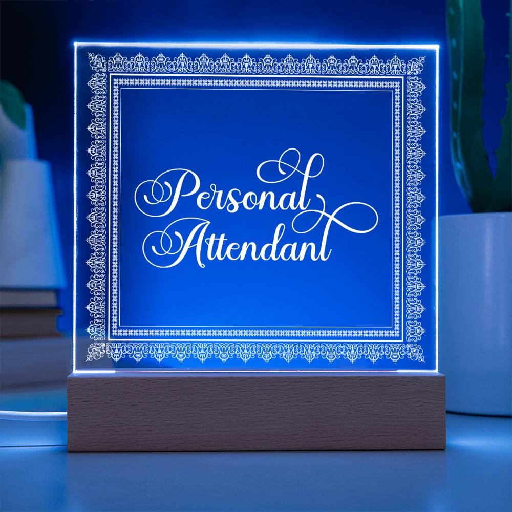 Personal Attendant (White) - Square Acrylic Plaque