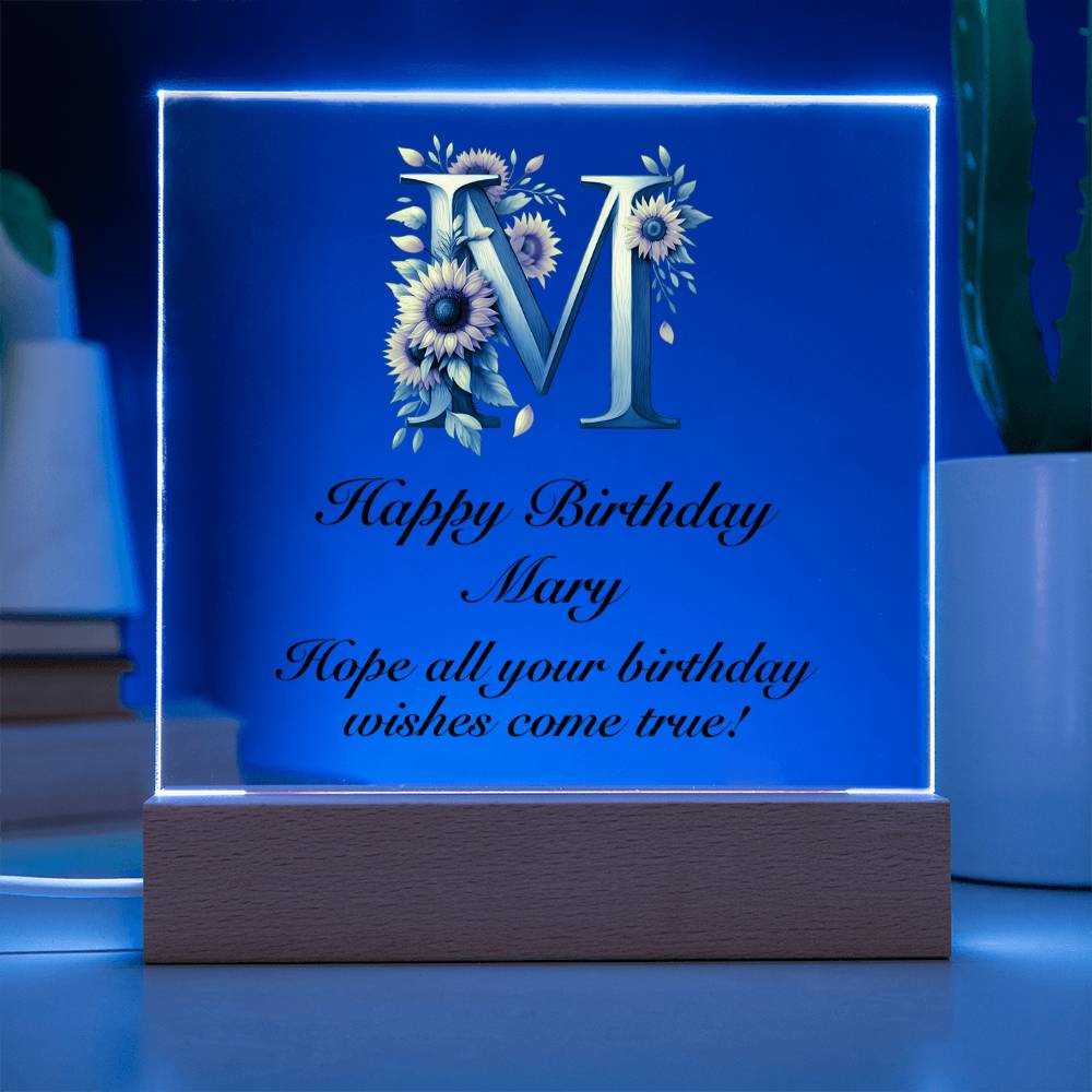 Happy Birthday Mary (Sunflowers) - Square Acrylic Plaque With USB Corded LED Base