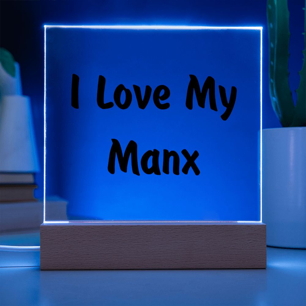 Love My Manx - Square Acrylic Plaque