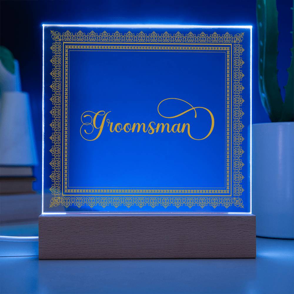Groomsman (Gold) - Square Acrylic Plaque