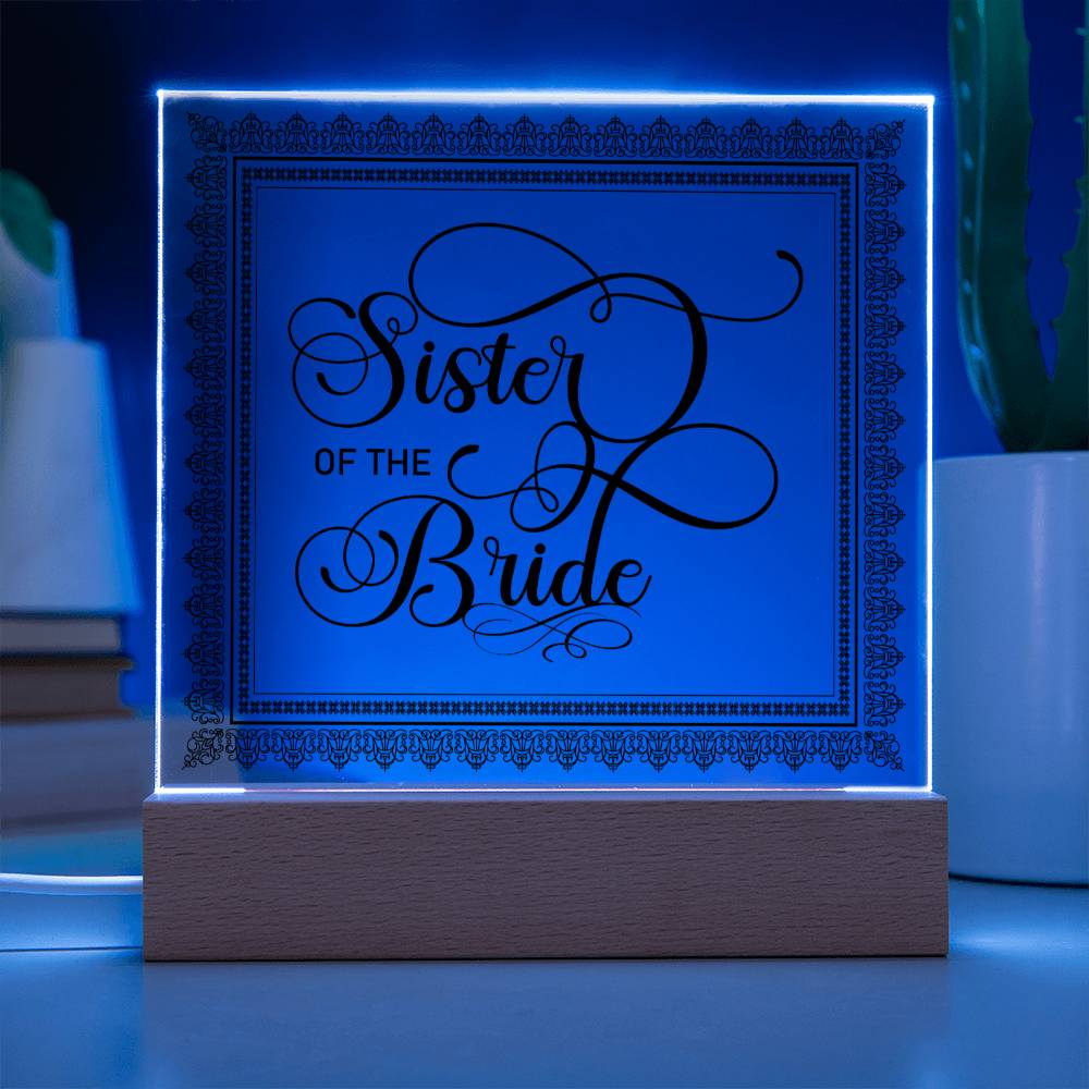 Sister of the Bride (Black) - Square Acrylic Plaque