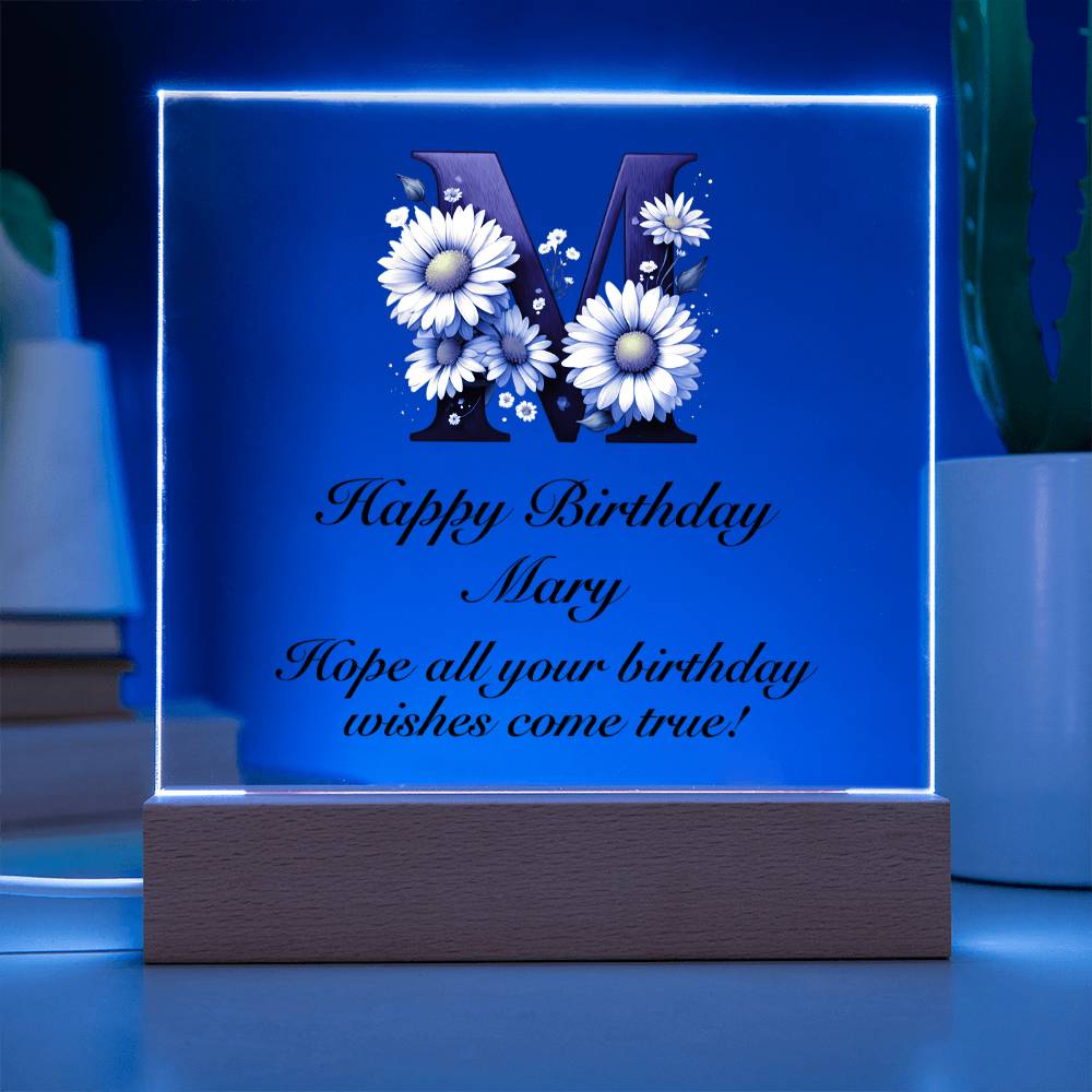 Happy Birthday Mary (Daisies) - Square Acrylic Plaque With USB Corded LED Base