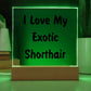 Love My Exotic Shorthair - Square Acrylic Plaque