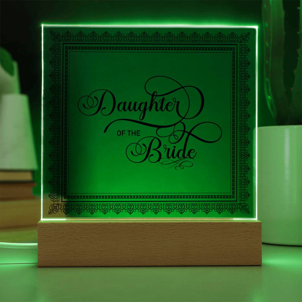 Daughter of the Bride (Black) - Square Acrylic Plaque