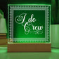I do Crew (White) - Square Acrylic Plaque