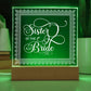 Sister of the Bride (White) - Square Acrylic Plaque