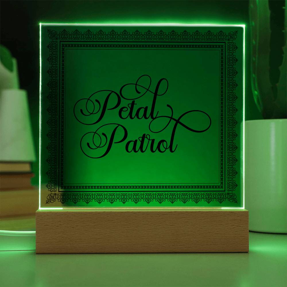 Petal Patrol (Black) - Square Acrylic Plaque