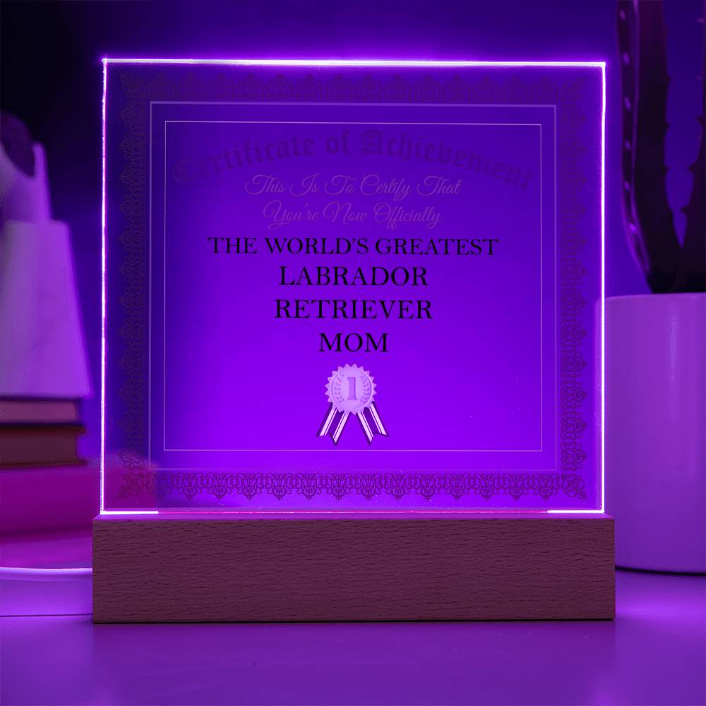 World's Greatest Labrador Retriever Mom - Square Acrylic Plaque