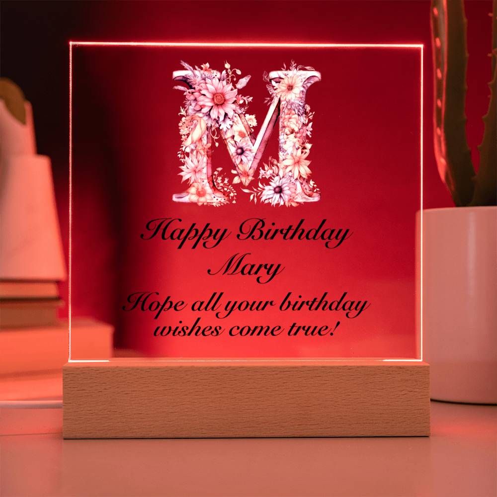 Happy Birthday Mary (Blooming Flowers) - Square Acrylic Plaque With USB Corded LED Base