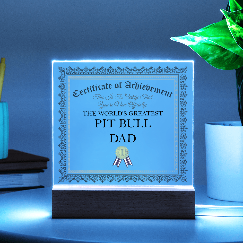 World's Greatest Pit Bull Dad - Square Acrylic Plaque With LED Lights