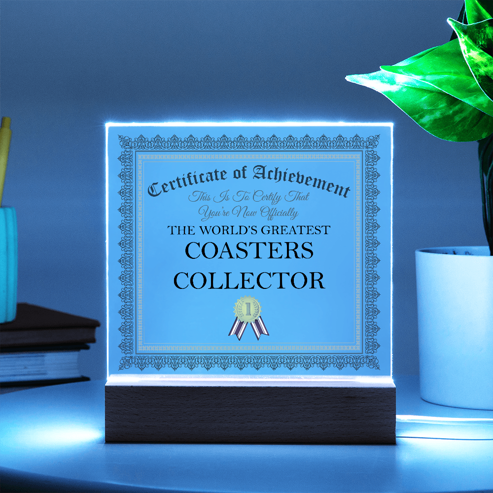 World's Greatest Coasters Collector - Square Acrylic Plaque With LED Lights