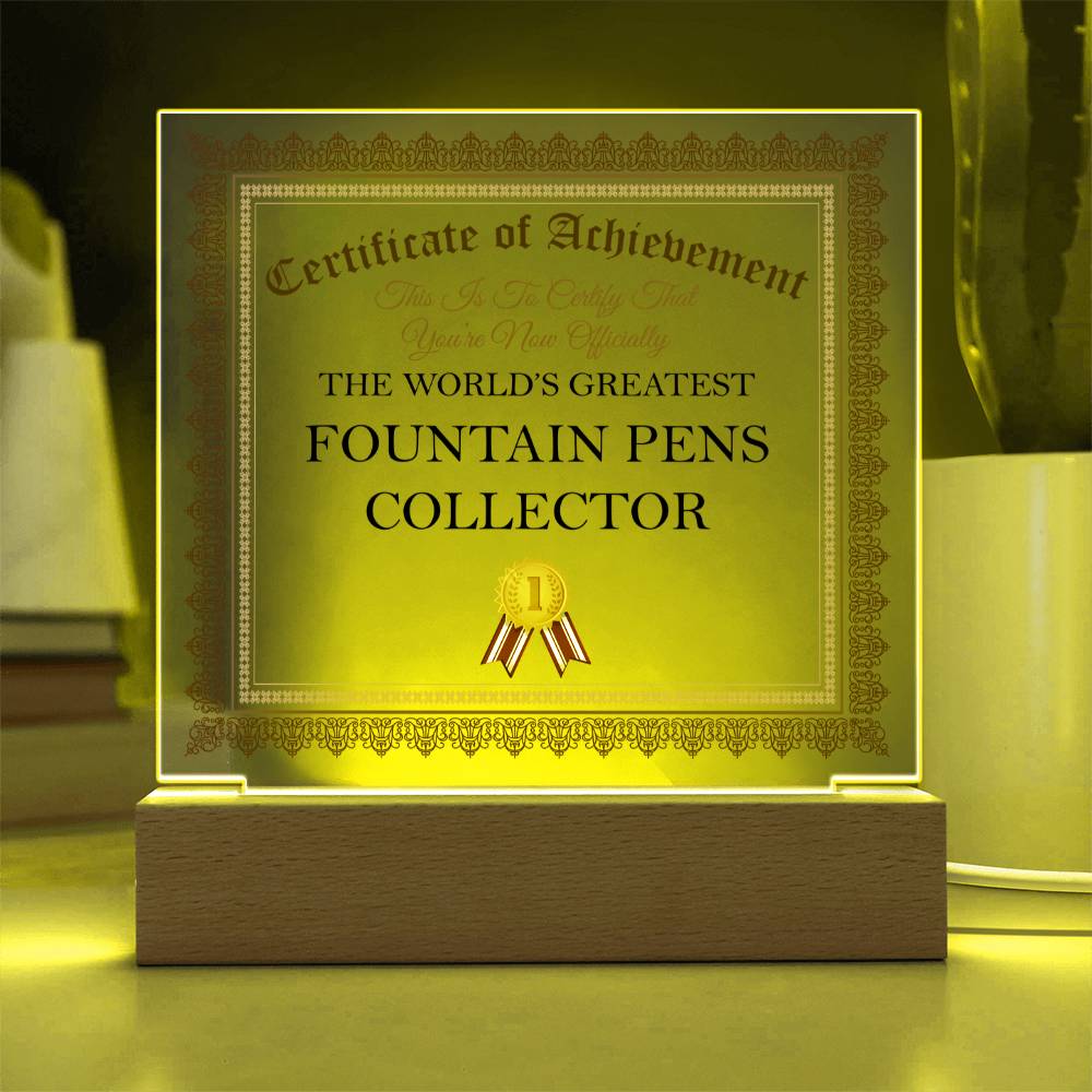 World's Greatest Fountain Pens Collector - Square Acrylic Plaque With USB Corded LED Base
