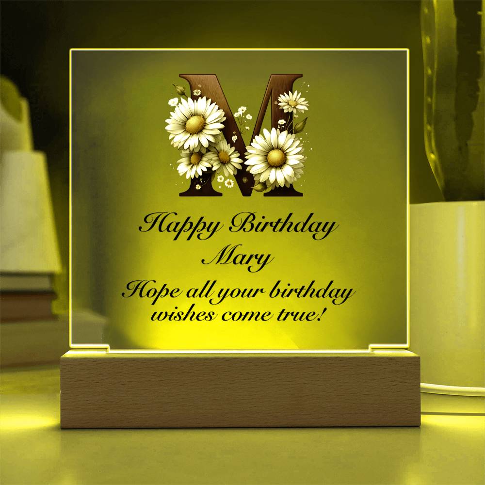 Happy Birthday Mary (Daisies) - Square Acrylic Plaque With USB Corded LED Base