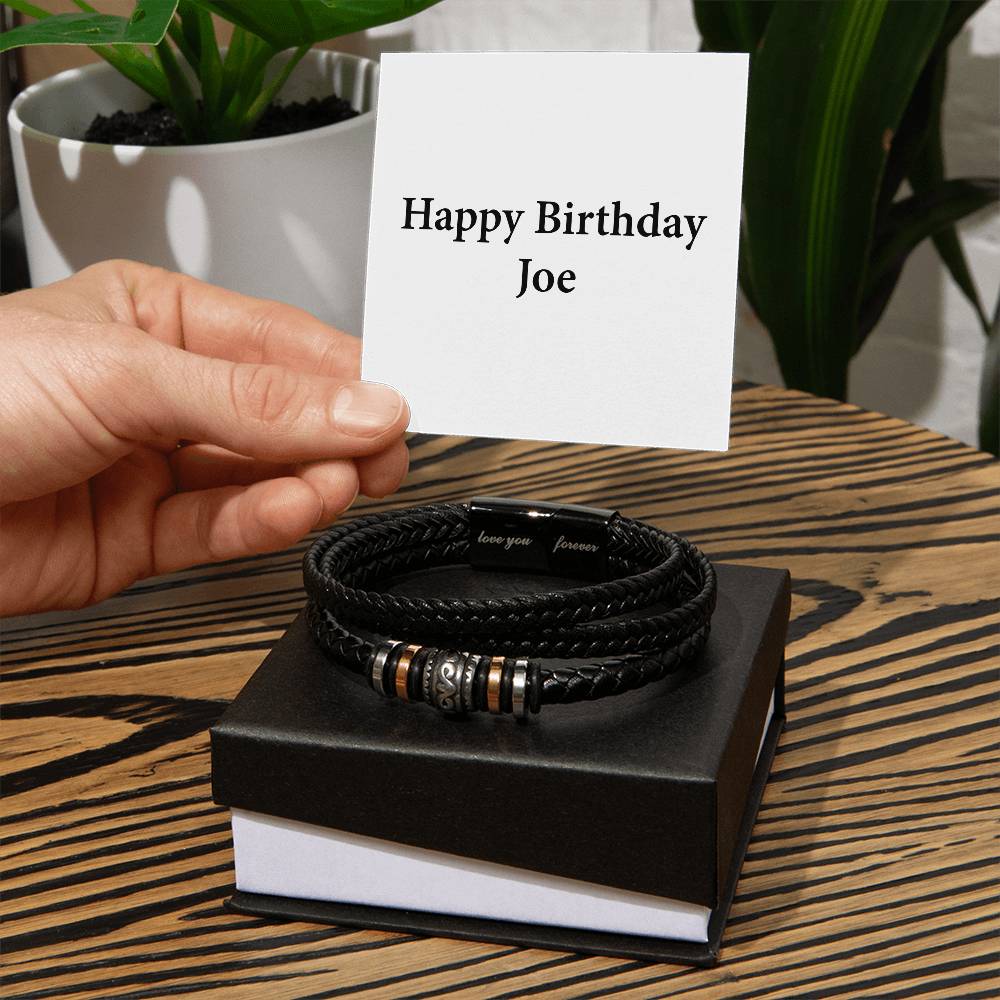 Happy Birthday Joe - Men's "Love You Forever" Bracelet