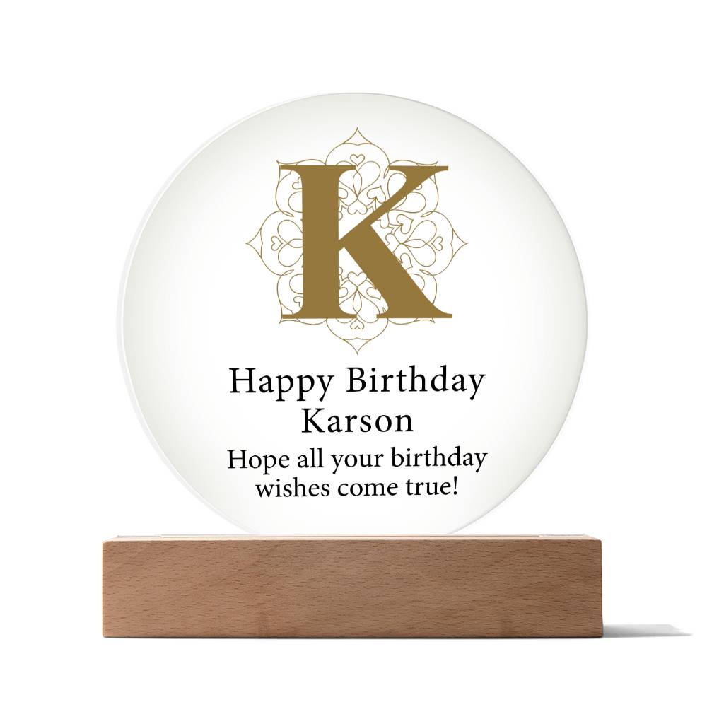 Happy Birthday Karson v01 - Circle Acrylic Plaque