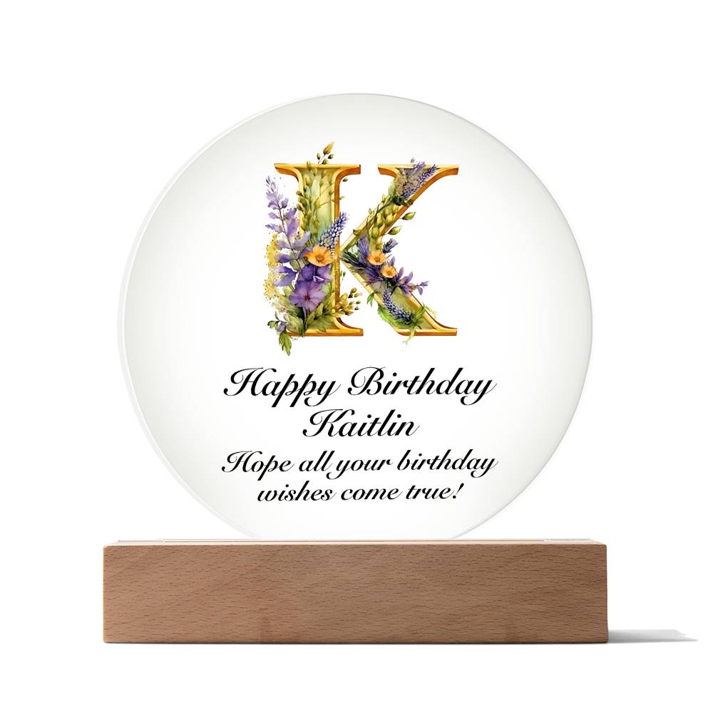 Happy Birthday Kaitlin v02 - Circle Acrylic Plaque