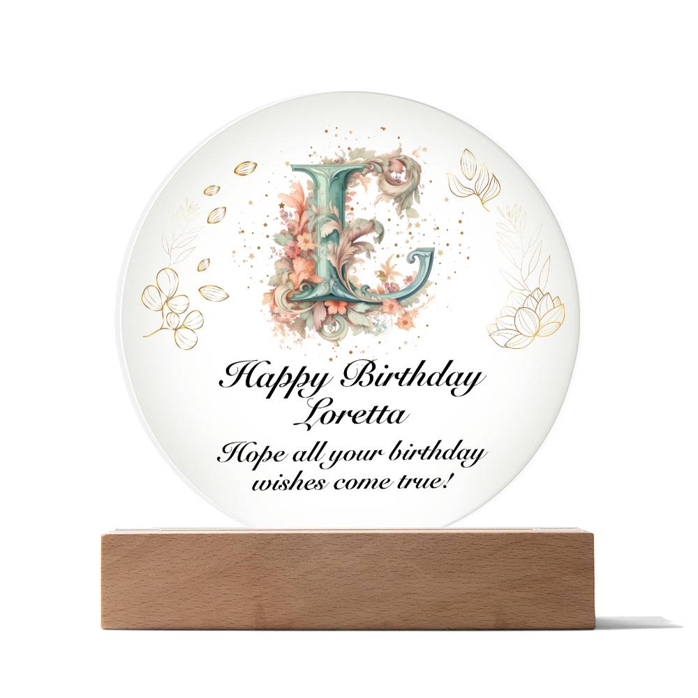 Happy Birthday Loretta v01 - Circle Acrylic Plaque