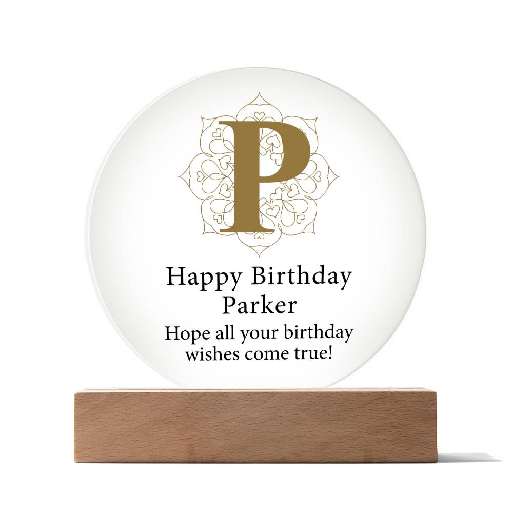 Happy Birthday Parker v01 - Circle Acrylic Plaque
