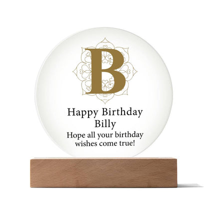Happy Birthday Billy v01 - Circle Acrylic Plaque