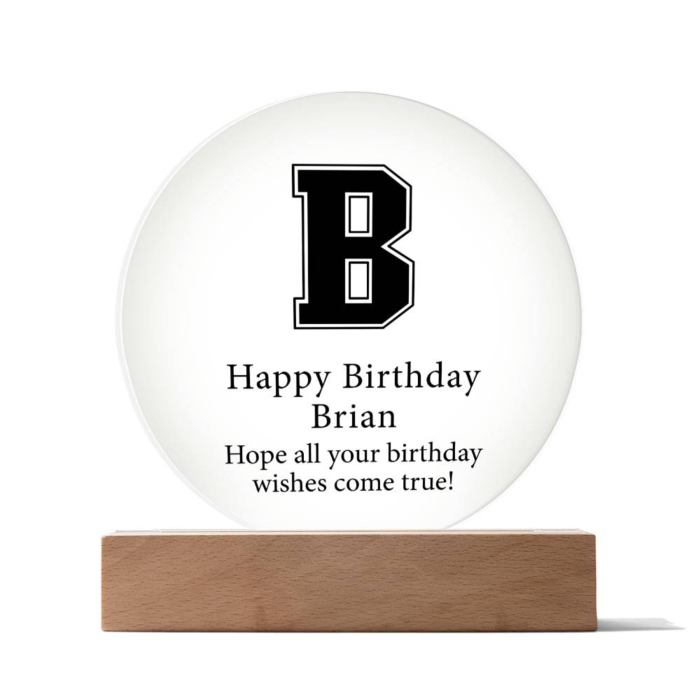 Happy Birthday Brian v02 - Circle Acrylic Plaque
