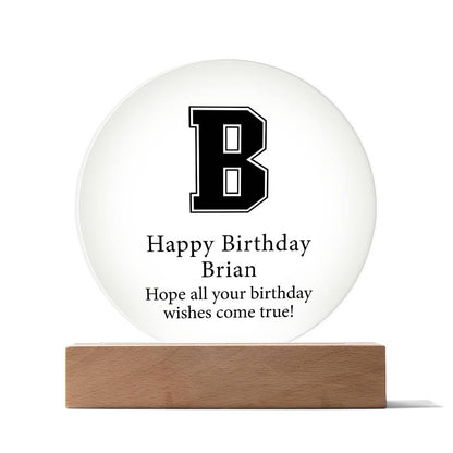 Happy Birthday Brian v02 - Circle Acrylic Plaque