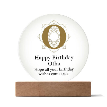 Happy Birthday Otha v01 - Circle Acrylic Plaque