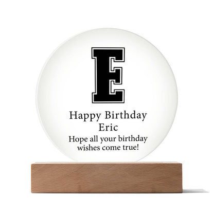Happy Birthday Eric v02 - Circle Acrylic Plaque