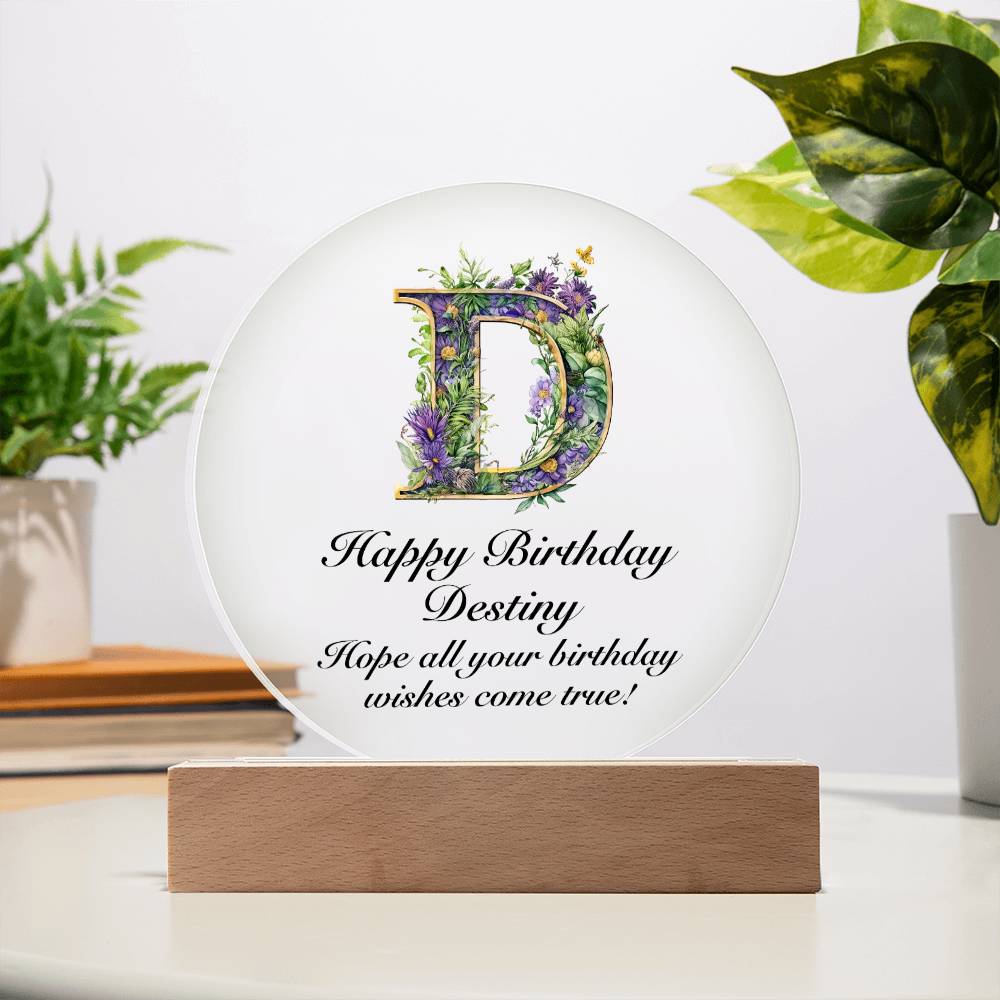 Happy Birthday Destiny v02 - Circle Acrylic Plaque