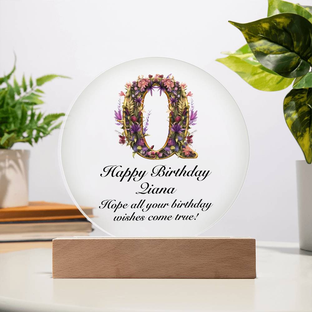 Happy Birthday Qiana v02 - Circle Acrylic Plaque
