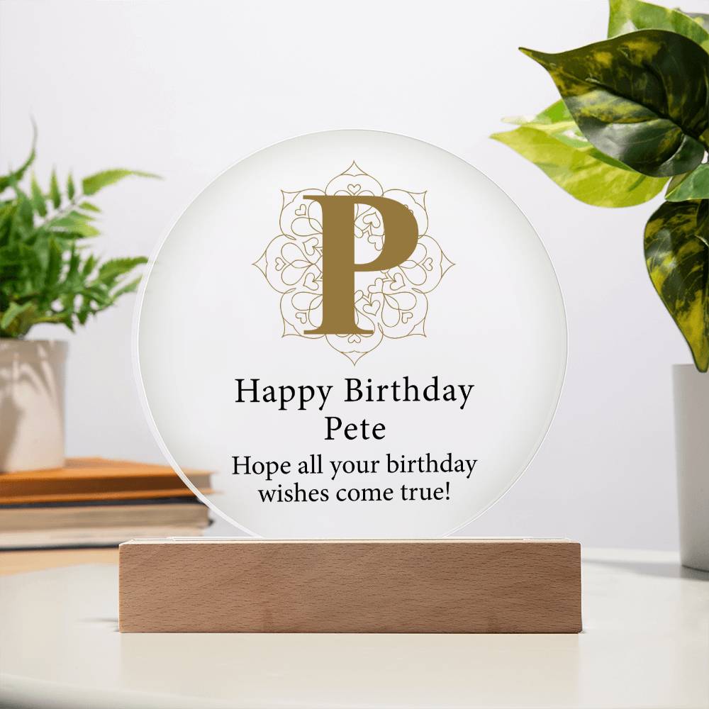 Happy Birthday Pete v01 - Circle Acrylic Plaque