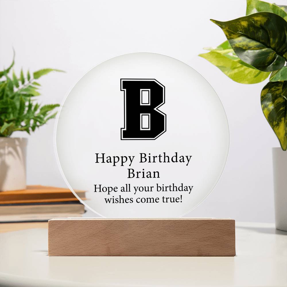 Happy Birthday Brian v02 - Circle Acrylic Plaque